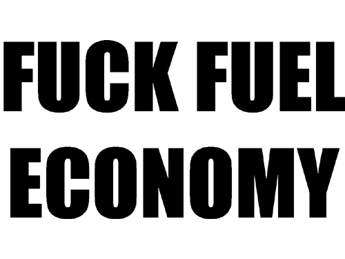 fuck_fuel_economy_enl.jpg